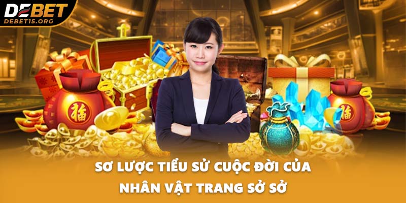 Sơ lược tiểu sử cuộc đời của nhân vật Trang Sở Sở