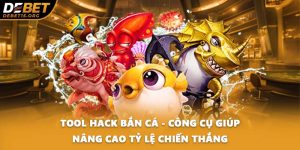 Tool Hack Bắn Cá - Công Cụ Giúp Nâng Cao Tỷ Lệ Chiến Thắng